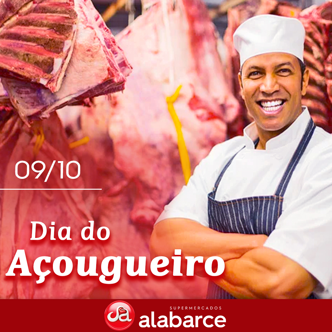 Dia do Açougueiro. - Supermercados Alabarce