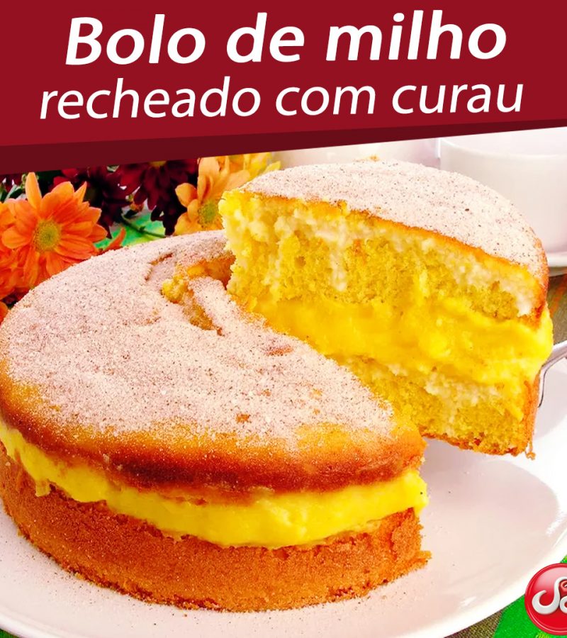 Bolo de milho recheado com curau