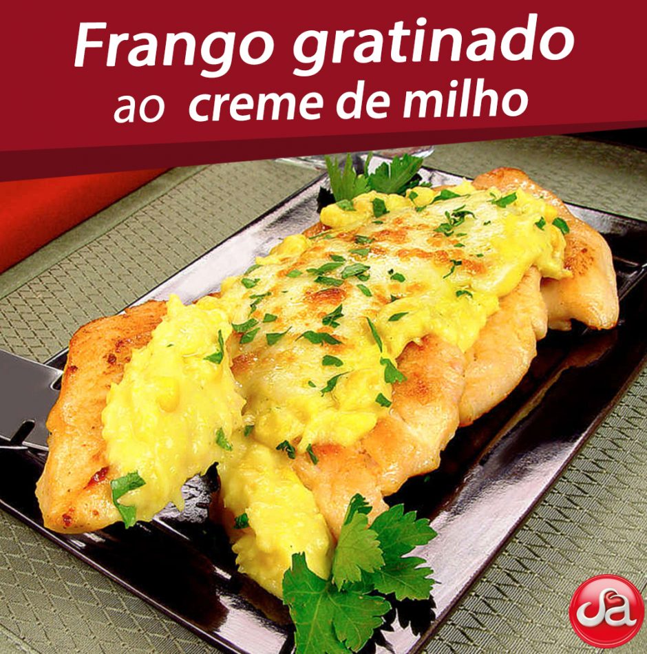 Frango gratinado ao creme de milho.