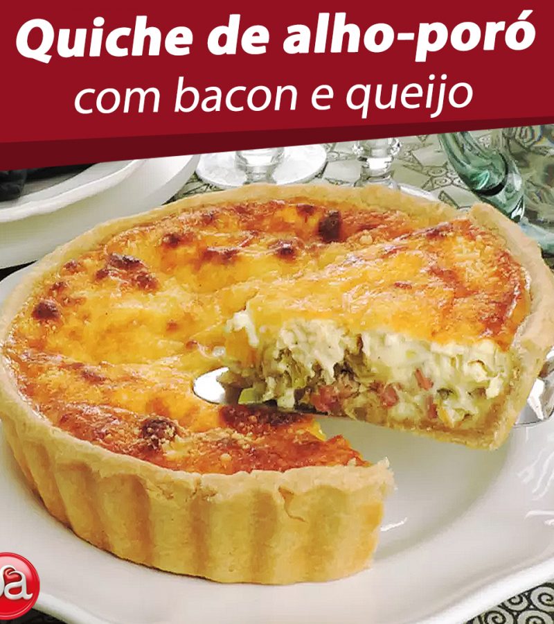 Quiche de alho-poró com bacon e queijo.
