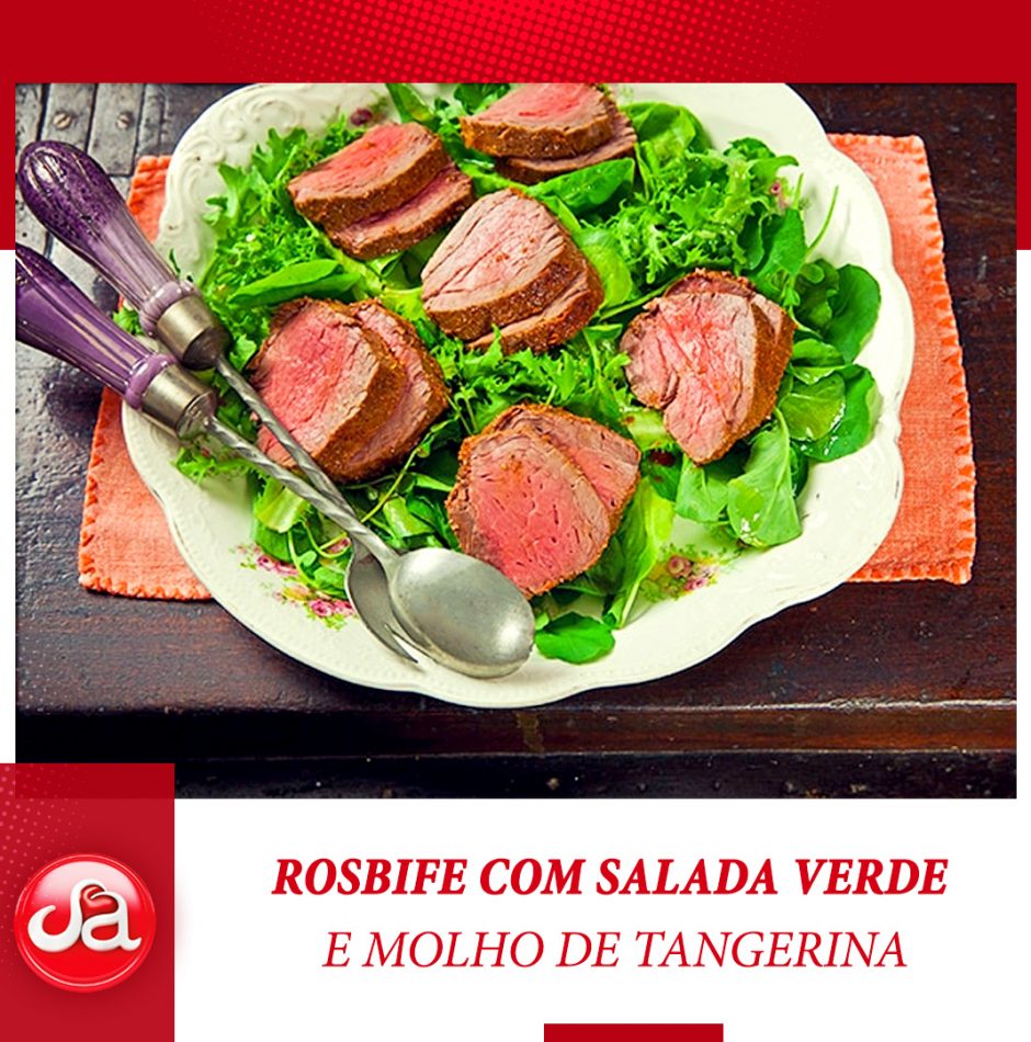 ROSBIFE COM SALADA VERDE E MOLHO DE TANGERINA